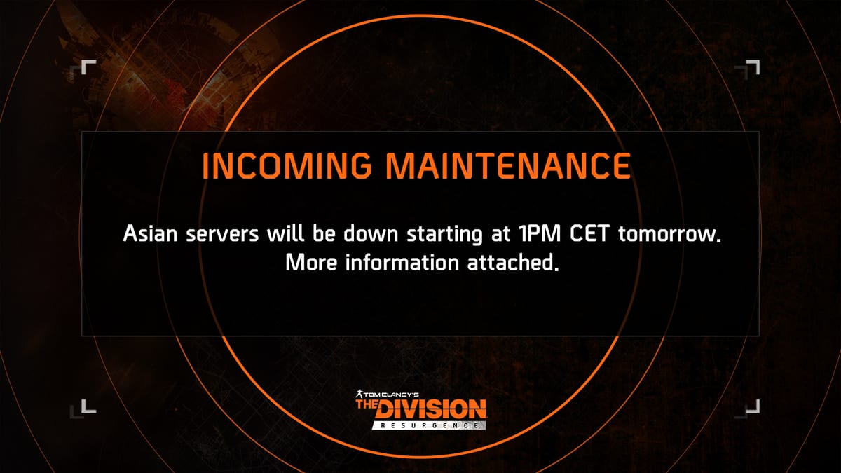 Division Resurgence Asian server maintenance notice - servers going offline May 26 2026 starting 1PM CET for latency improvements